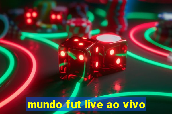 mundo fut live ao vivo